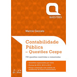 Livro Contabilidade Pública - Questões Cespe - 750 Questões Resolvidas... - Marcio Ceccato [2015]