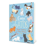 Livro Contos De Gatos - Histórias Verdadeiras De Felinos 