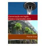 Livro Conversação Em Inglês: Frases E