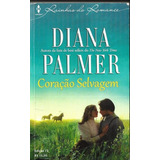 Livro Coração Selvagem - Diana Palmer