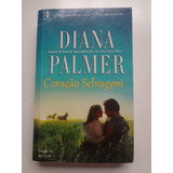 Livro Coração Selvagem Diana Palmer Ed. 72