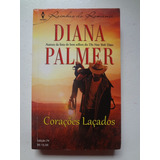 Livro Corações Laçados Diana Palmer Ed.