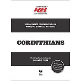 Livro Corinthians Memorias Futebolisticas ( Livro+cd ) - Radio Bandeirantes [2012]