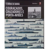 Livro Couraçados, Cruzadores E Porta-aviões: Pós-1900 - Editor Roberto Civita [2010]