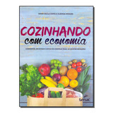 Livro Cozinhando Com Economia: Cardápios, Receitas