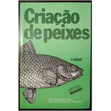 Livro Criação De Peixes - Luiz