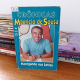 Livro Crônicas Navegando Nas Letras Mauricio De Souza