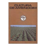 Livro Cultura Do Amendoim - Instituto