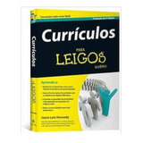 Livro Currículos Para Leigos - Série Dummies 6ª Edição - Joyce Lain Kennedy [2014]