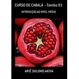 Livro Curso De Cabalá - Tombo 01
