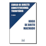Livro Curso De Direito Constitucional Tributário