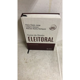 Livro Curso De Direito Eleitoral - Flavio Cheim Jorge Ludgero Liberato Marcelo Abelha Rodrigues [2016]