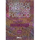 Livro Curso De Direito Internacional Público - Sidney Guerra [2016]