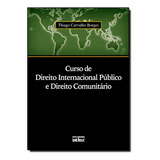 Livro Curso De Direito Internacional Publico E Direito Comun