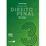 Livro Curso De Direito Penal - Parte Especial (volume 3), De Fernando Capez (coordenador). Editora Saraiva Jur, Capa Mole, Edição 21 Em Português, 2023