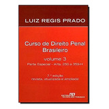 Livro Curso De Direito Penal Brasileiro Vol. 3 - Luiz Regis Prado [2011]
