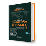 Livro Curso De Direito Penal Volume 3 - 21ª Edição 2024 - Rogério Greco