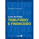 Livro Curso De Direito Tributário E Financeiro - 10ª Edição 