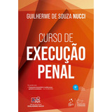 Livro Curso De Execução Penal, 6ª Edição 2023, De Guilherme Nucci. Editora Grupo Gen, Capa Mole, Edição 6ª Em Português, 2023