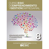 Livro Curso Esic De Emprendimiento Y Gestión Empresarial 8 D