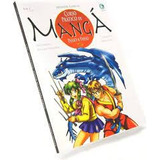Livro Curso Prático De Mangá - Passo A Passo - Arthur Garcia [2011]