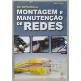 Livro Curso Prático De Montagem E Manutenção De Redes - Milton Chicoli - Editora Digerati