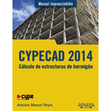 Livro Cypecad 2014 Manual Imprescindible De Antonio Manuel R