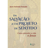 Livro Da Salvação A Um Projeto De Sentido
