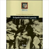 Livro Da Segunga Guerra Mundial À Guerra Fria : Grande Historia Universal - Coord: Elisabetta Bovo [2007]
