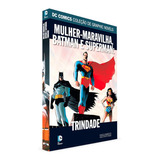 Livro Dc Comics Mulher-maravilha Batman Superman: Trindade 