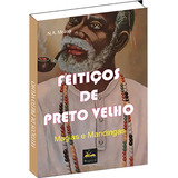 Livro De Feitiços De Preto Velho