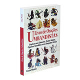 Livro De Orações Umbandistas: Não Aplica, De : Cissa Neves. Série Não Aplica, Vol. Não Aplica. Editora Madras, Capa Mole, Edição Não Aplica Em Português, 2021