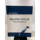 Livro Delphi / Kylix Desenvolvimento De Banco De Dados Eric Harmon M004