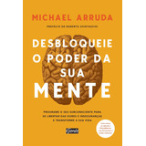 Livro Desbloqueie O Poder Da Sua Mente