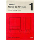 Livro Desenho Técnico De Marcenaria 1 - H. Heidkamp / W. Heidkamp / W. Keidel [1975]