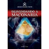 Livro Desvendando A Maçonaria - Sergio Pereira Couto [2010]