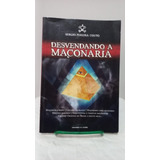 Livro Desvendando A Maçonaria - Sergio Pereira Couto B9b1 2010 [2010]