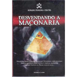 Livro Desvendando A Maçonaria Sergio Pereira Couto 