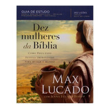 Livro Dez Mulheres Da Bíblia Max