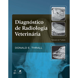 Livro Diagnóstico De Radiologia Veterinária