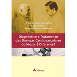 Livro Diagnóstico E Tratamento Das Doenças Cardiovasculare