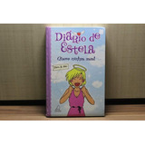 Livro Diário De Estela Quero Minhas