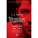 Livro Diários Do Vampiro Caçadores: Canção Da Lua (vol. 2)