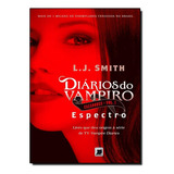 Livro Diários Do Vampiro Caçadores: Espectro (vol. 1)