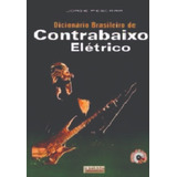 Livro Dicionário Brasileiro De Contrabaixo Elétrico