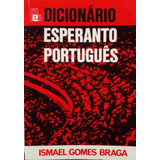 Livro Dicionário Esperanto/ Português - Braga, Ismael Gomes [2002]