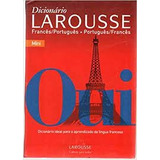 Livro Dicionario Larousse Frances/portugues E Portugues/francês - Jose A Galvez [2006]