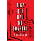 Livro Diga Que Não Me Conhece