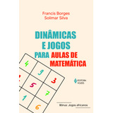 Livro Dinâmicas E Jogos Para Aulas De Matemática