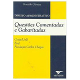 Livro Direito Administrativo Questões Comentadas E Gabaritadas - Ronaldo Oliveira [2004]